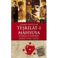 Gizemli Örgütler Teşkilat-ı Mahsusa