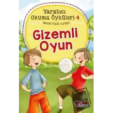 Gizemli Oyun - Yaratıcı Okuma Öyküleri 4