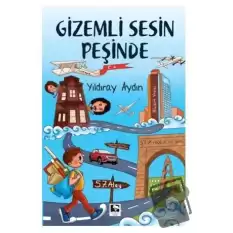 Gizemli Sesin Peşinde