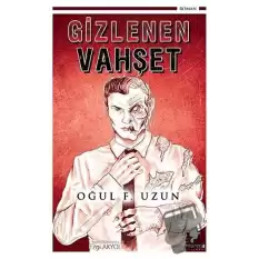 Gizlenen Vahşet