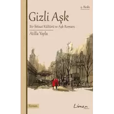 Gizli Aşk Bir İktisat Kültürü ve Aşk Romanı