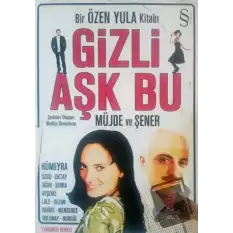 Gizli Aşk Bu