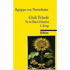 Gizli Felsefe Ya da Büyü Felsefesi 1. Kitap