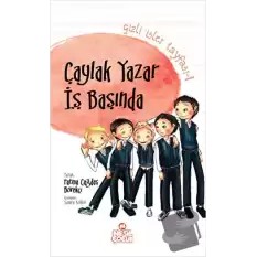 Gizli İşler Tayfası 1 - Çaylak Yazar İş Başında