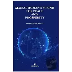 Global Humanıty Fund For Peace And Prosperıty