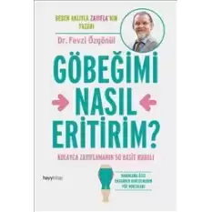 Göbeğimi Nasıl Eritirim?