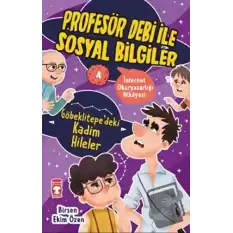 Göbeklitepedeki Kadim Hileler - Profesör Debi İle Sosyal Bilgiler