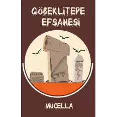 Göbeklitepe Efsanesi