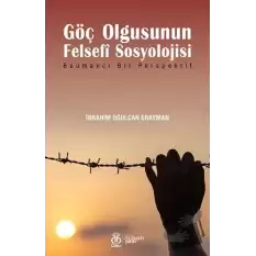 Göç Olgusunun Felsefİ Sosyolojisi