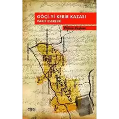 Göçi-yi Kebir Kazası Vakıf Eserleri