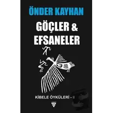 Göçler ve Efsaneler