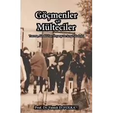 Göçmenler ve Mülteciler