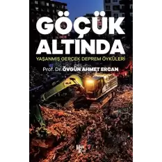 Göçük Altında - Yaşanmış Gerçek Deprem Öyküleri