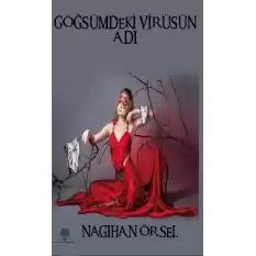 Göğsümdeki Virüsün Adı