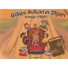 Gökçe Sultanın Diyarı