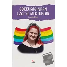 Gökkuşağından Ezgi’ye Mektuplar