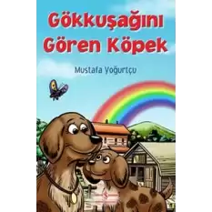 Gökkuşağını Gören Köpek