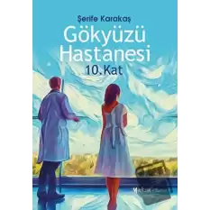 Gökyüzü Hastanesi 10. Kat