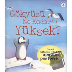 Gökyüzü Ne Kadar Yüksek? (Sünger Kapaklı) (Ciltli)