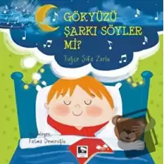 Gökyüzü Şarkı Söyler Mi?