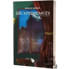 Göl Kıyısındaki Ev