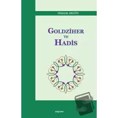 Goldziher ve Hadis