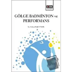 Gölge Badminton ve Performans