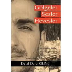 Gölgeler Sesler Hevesler