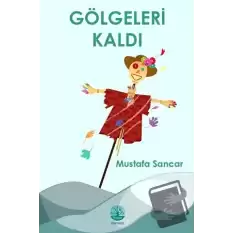 Gölgeleri Kaldı