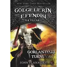 Gölgelerin Efendisi İlk Yılları 1