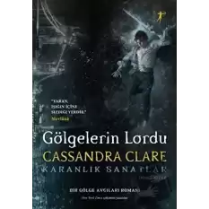 Gölgelerin Lordu - Karanlık Sanatlar İkinci Kitap (Ciltli)