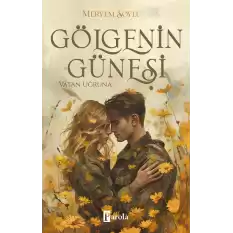 Gölgenin Güneşi 2 - Vatan Uğruna