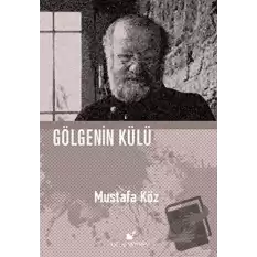 Gölgenin Külü (Ciltli)