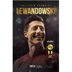 Gollerin Efendisi – Robert Lewandowski