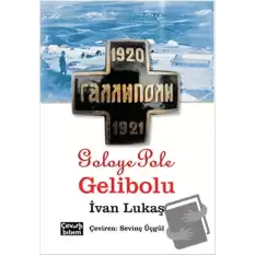 Goloye Pole, Gelibolu