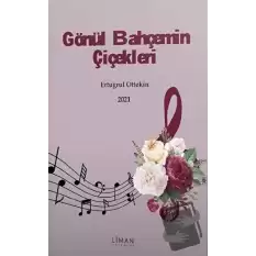 Gönül Bahçemin Çiçekleri