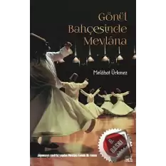 Gönül Bahçesinde Mevlana