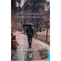 Gönül Hanemden Dökülen Nağmeler