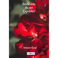 Gönülde Açan Çiçekler