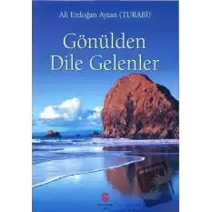 Gönülden Dile Gelenler