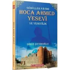 Gönüller Fatihi Hoca Ahmed Yesevi ve Yesevilik