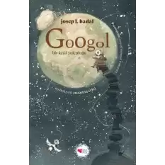 Googol / Bir Keşif Yolculuğu