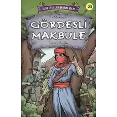 Gördesli Makbule - Kurtuluşun Kahramanları 3