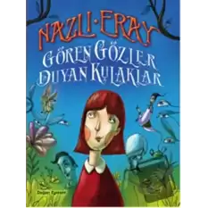 Gören Gözler Duyan Kulaklar