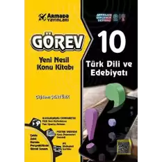 Görev 10 Türk Dili Ve Edebiyatı Yeni Nesil Konu Kitabı