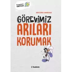 Görevimiz Arıları Korumak