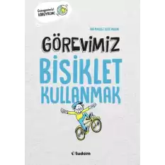 Görevimiz Bisiklet Kullanmak