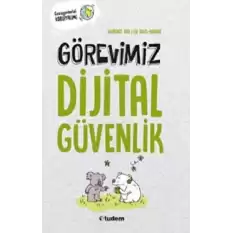 Görevimiz Dijital Güvenlik