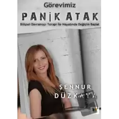 Görevimiz Panik Atak