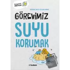 Görevimiz Suyu Korumak